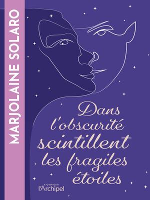 cover image of Dans l'obscurité scintillent les fragiles étoiles